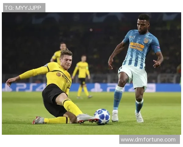 多特蒙德与马德里竞技对决前瞻及战术分析详解 多特蒙德与马德里竞技对决前瞻及战术分析详解