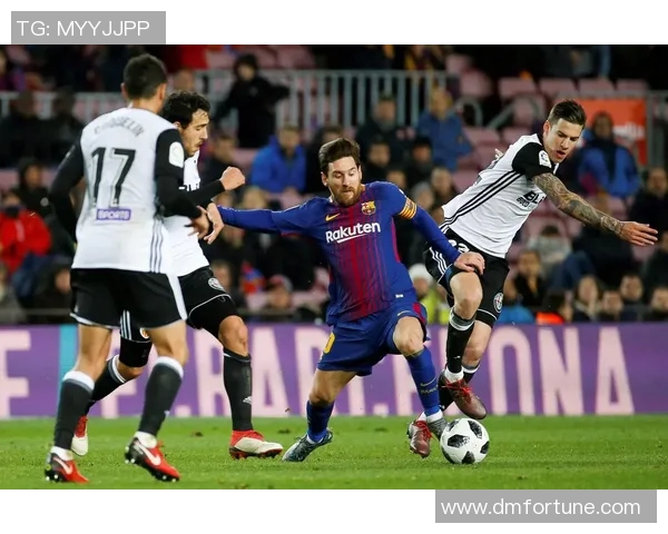 巴萨与巴伦西亚激战正酣直播全程解析精彩瞬间